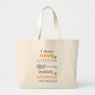 i dont have a guitar problem i have a storage large tote bag