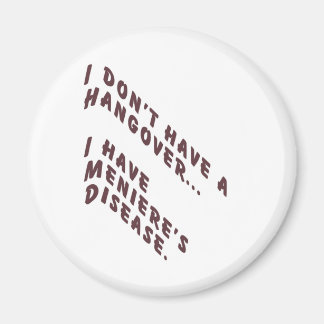 I don't have a hangover magnet