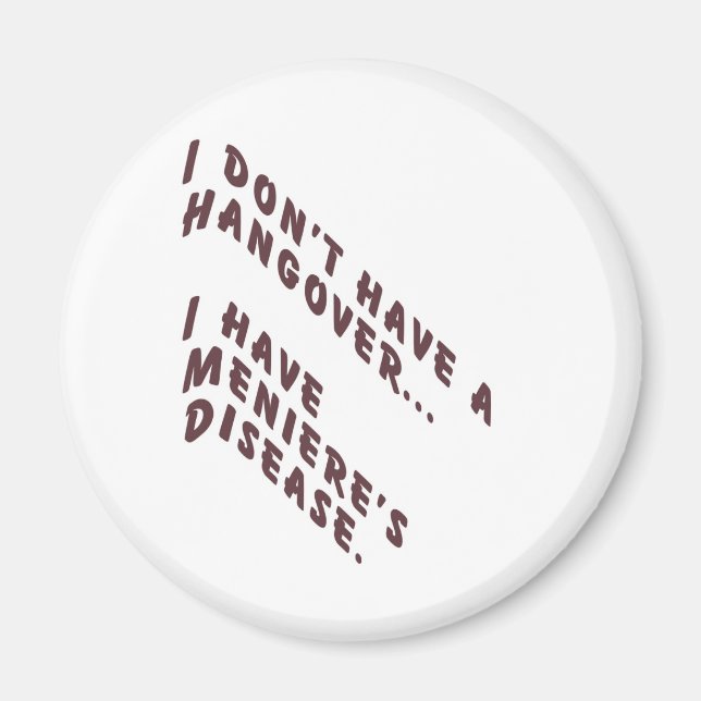 I don't have a hangover magnet (Front)