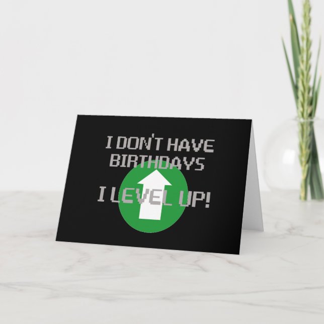 I Don't Have Birthdays... Card (Front)