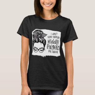 I Dont Have Enough Middle Fingers For Cancer T-Shirt