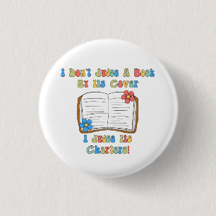 I Don't Judge A Book By Its Cover...Button 3 Cm Round Badge