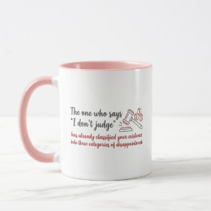 I Don't Judge" Sarcastic Lawyer Gavel Mug