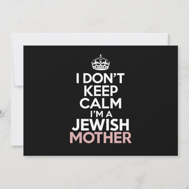 I Don't Keep Calm I'm A Jewish Mother Hanukkah  Invitation (Front)