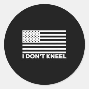 I Don't Kneel Classic Round Sticker