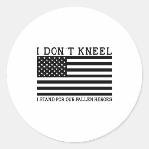 I Dont Kneel Classic Round Sticker