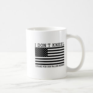 I Dont Kneel  Coffee Mug