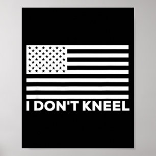 I Don't Kneel  Poster