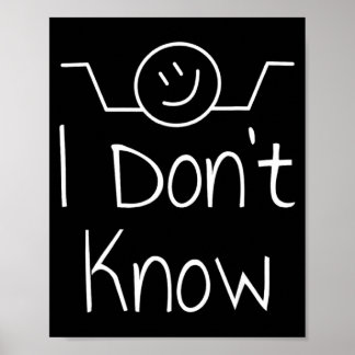 I Dont Know Hand Drawn Shrug Funny _1  Poster