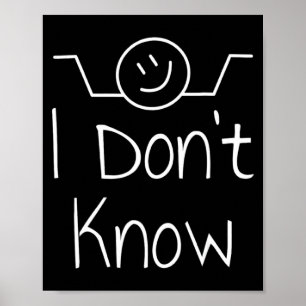 I Dont Know Hand Drawn Shrug Funny _2 Poster