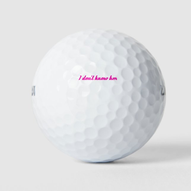i dont know her golf balls (Front)
