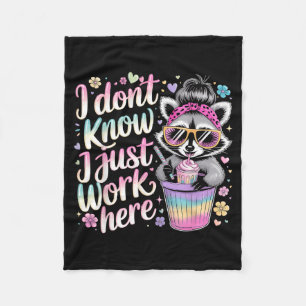 I Dont Know I Just Work Here Funny Humourous Quote Fleece Blanket