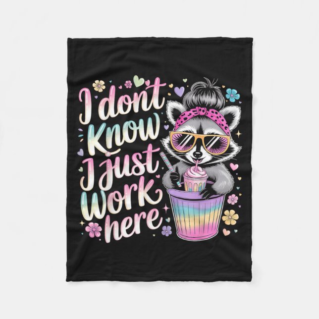 I Dont Know I Just Work Here Funny Humourous Quote Fleece Blanket (Front)