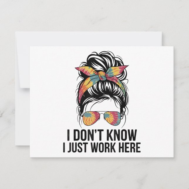 I Don't Know I Just Work Here Funny Sarcasm Quotes Holiday Card (Front)