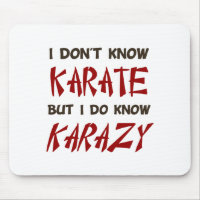 I Dont Know Karate But I Do Know Crazy T Shirt