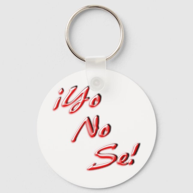 I Don't Know Key Ring (Front)
