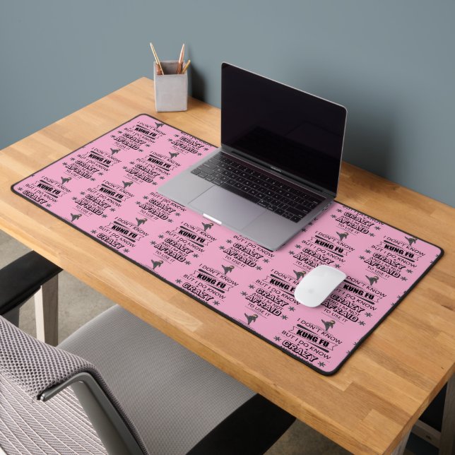 I Don't Know Kung Fu But I Do Know Crazy  Desk Mat (Office 2)