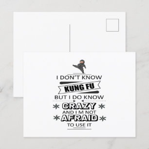 I Don't Know Kung Fu But I Do Know Crazy  Postcard
