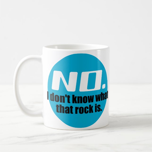 I Don't Know What That Rock Is (Blue) Coffee Mug (Left)