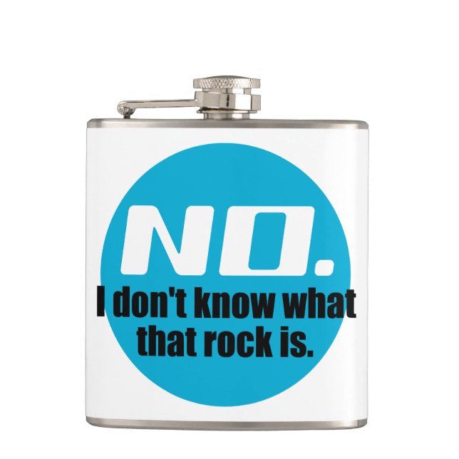 I Don't Know What That Rock Is (Blue) Hip Flask (Front)