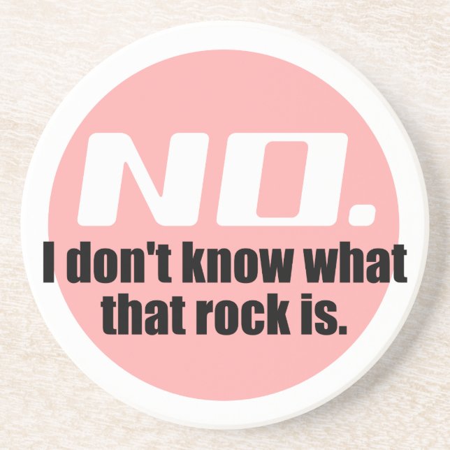 I Don't Know What That Rock Is (Pink) Coaster (Front)