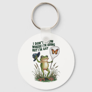I Don't Know Where I'm Going But I'm Gay Frog Key Ring