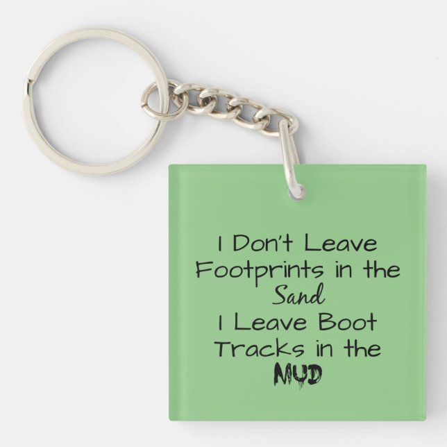 "I Don't Leave Footprints in the Sand" Phrase  Key Ring (Front)