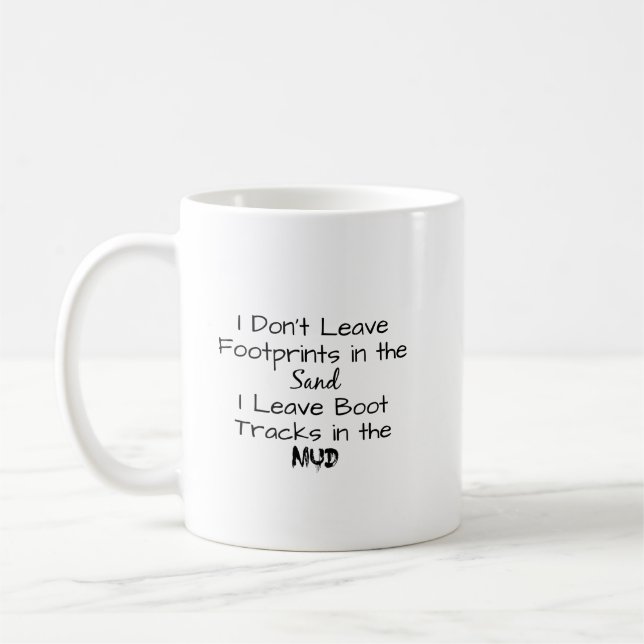 "I Don't Leave Footprints in the Sand" Phrase Mug (Left)