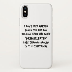 I Don't Like Making Plans iPhone X Case