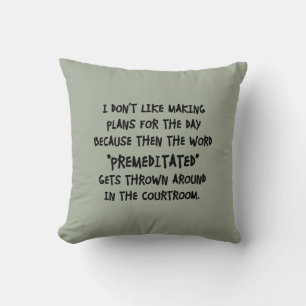 I Don't Like Making Plans Cushion