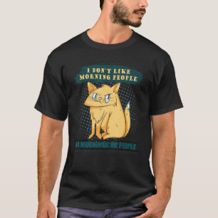 I Don't Like Morning People Angry Cat Bad Cattitu T-Shirt