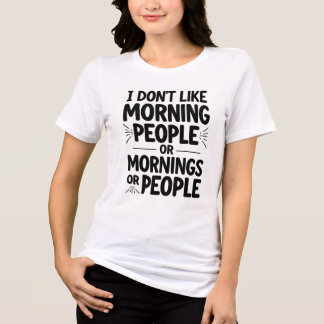 I Don't Like Morning People Anti Social Introvert  Tri-Blend Shirt