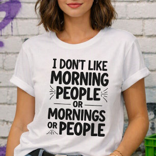 I Don't Like Morning People Anti Social Introvert Tri-Blend Shirt