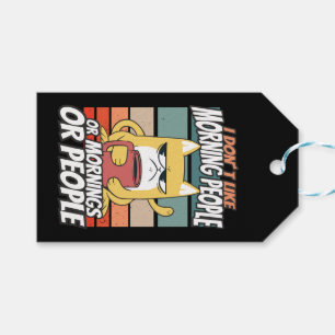 I don't like morning people or mornings or people gift tags