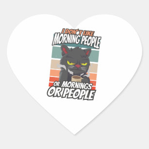 I don't like morning people or mornings or people heart sticker