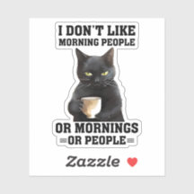 I Don't Like Morning People Sticker