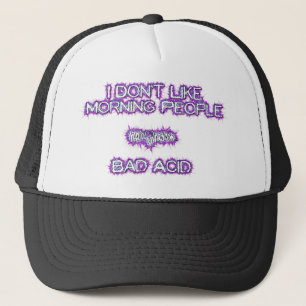 I don't like morning people trucker hat