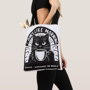 I Don't Like Morning Tote Bag