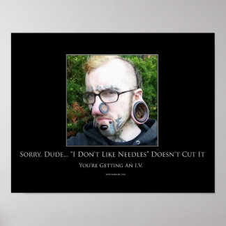 I Dont Like Needles Motivational Poster