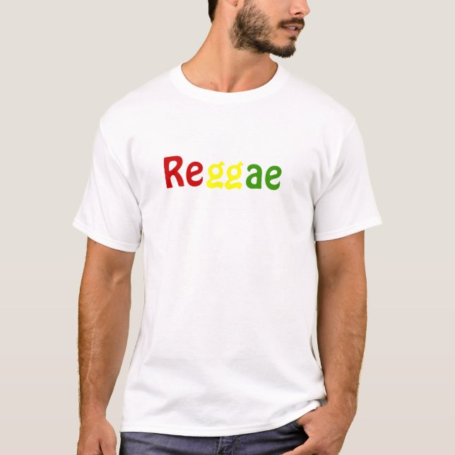 I DON'T LIKE REGGAE ...I love it!!! T-Shirt (Front)