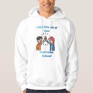 I don't like school hoodie