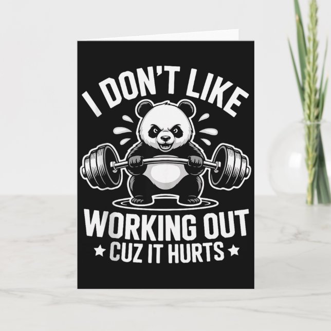 I Dont Like Working Out Cuz It Hurts Exercise Funn Card (Front)