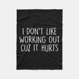 I Dont Like Working Out Cuz It Hurts Retro Ventage Fleece Blanket