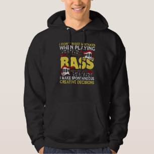 I Don't Make Mistakes Playing Bass - Bassist Bass Hoodie