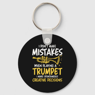 I Dont Make Mistakes When Playing A Trumpet Key Ring