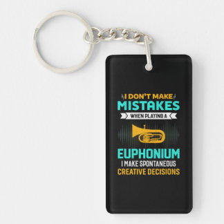 I Don't Make Mistakes When Playing Euphonium Key Ring