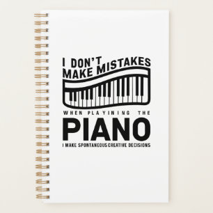 I Don't Make Mistakes When Playing The Piano Planner