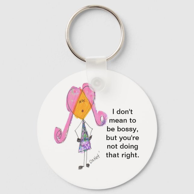 I don't mean to be bossy key ring (Front)