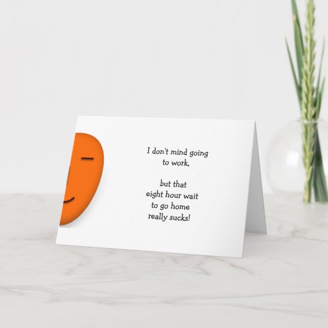I Dont Mind Going To Work Funny Office Humour Card (Front)