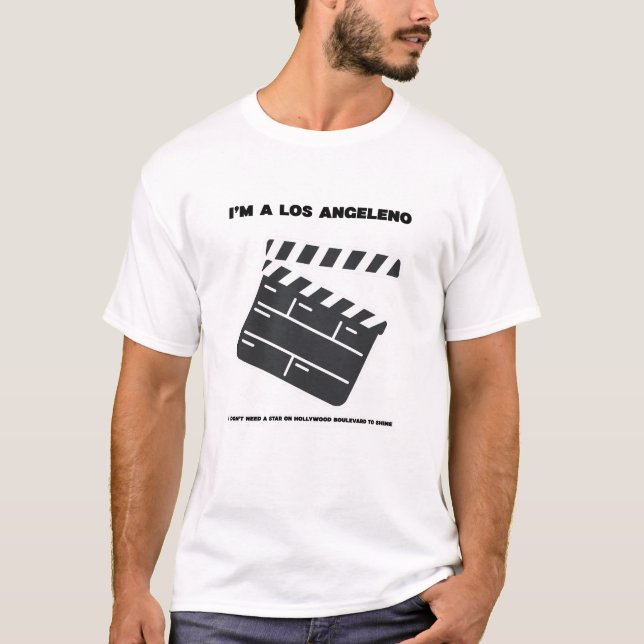 I Don't Need a Star on Hollywood Boulevard  T-Shirt (Front)